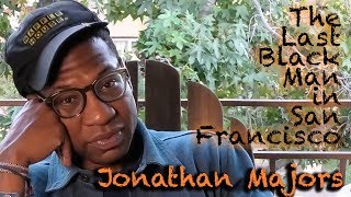 DP/30: The Last Black Man in San Francisco, Jonathan Majors