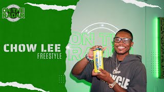 The Chow Lee "On The Radar" Freestyle (Part 2)