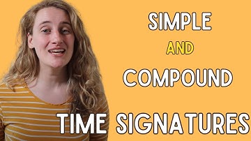 Simple and Compound Time | Grade 5 Theory