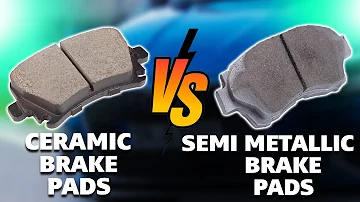Ceramic vs Semi-Metallic Brake Pads –What's the Difference? ( Pros and Cons of Each)