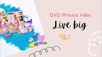 #htkakws Process Video | 12x12 layout | Live big | Katie