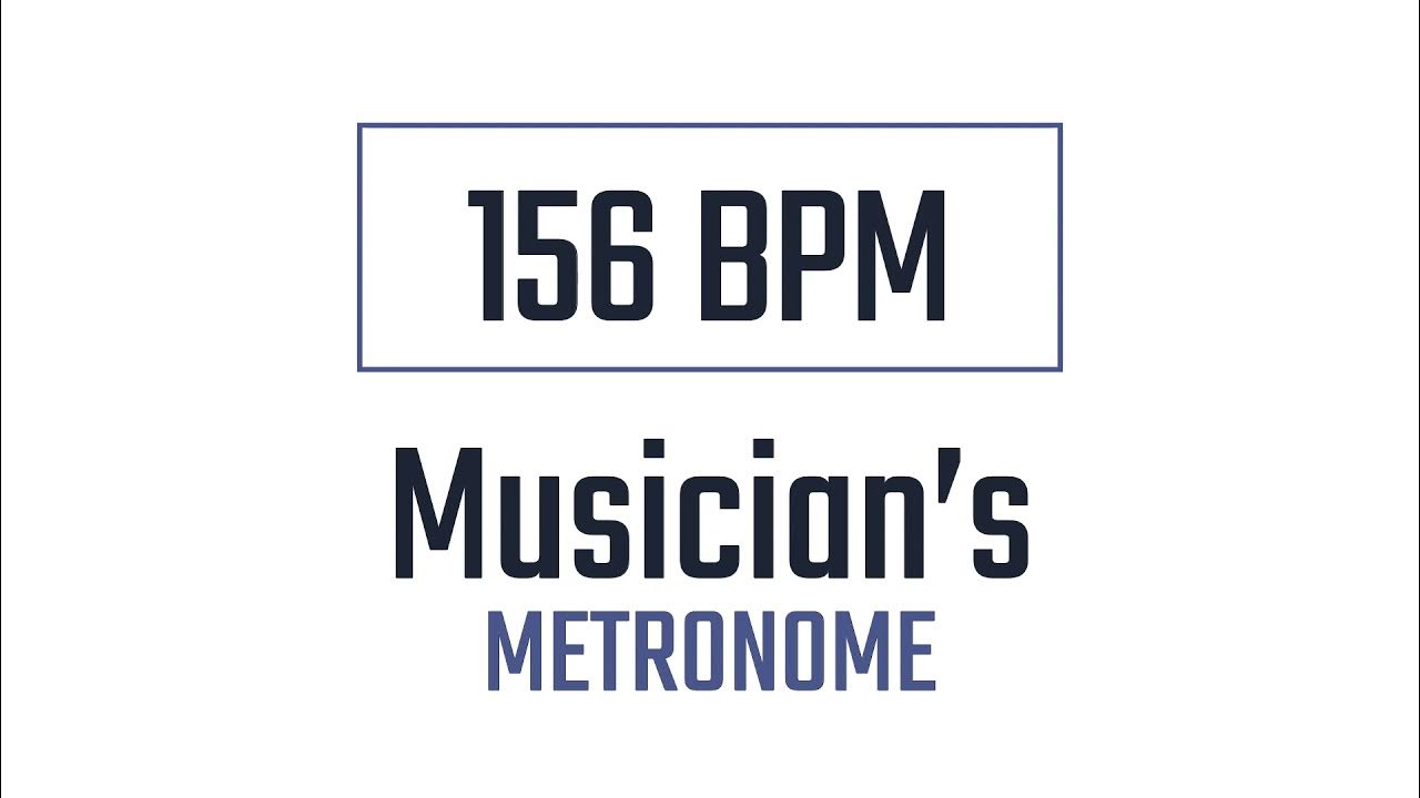 156 BPM Metronome YouTube