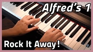 Vignette de la vidéo "♪ Rock It Away! ♪ Piano | Alfred's 1"