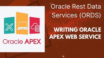 How to create oracle apex web service - Oracle REST Data Services ORDS