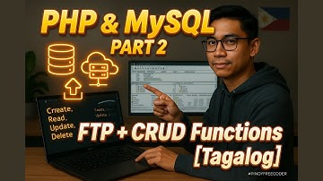 PHP & MySQL Tutorial Part 2: FTP Upload & CRUD Operations Explained (Tagalog Guide)