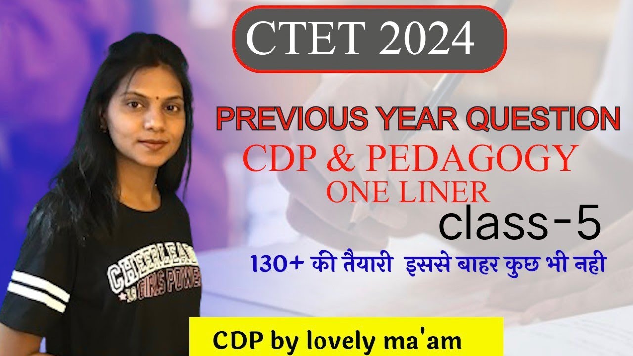 NCERT BASED CDP PREVIOUS YEAR ONE LINER FOR CTET/CDP& PEDAGOGY/CTET 2024@LOVELYACADEMY