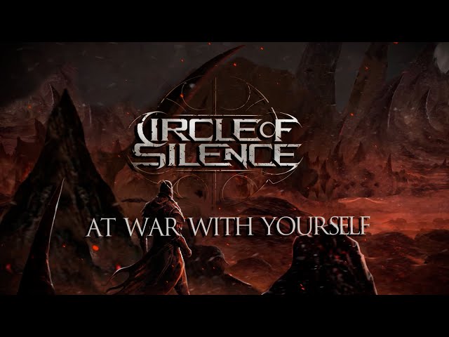 Circle Of Silence - At War With Yourself