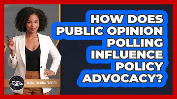 How Does Public Opinion Polling Influence Policy Advocacy? - Moral Politics Experts