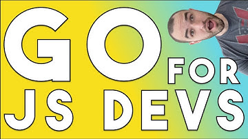 Golang Tutorial for JavaScript Developers