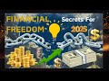 Achieve Financial Freedom In 2025 – Smart Strategies To Break Free