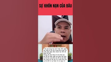SỰ KHỐN NẠN ĐẾN MỨC TẬN CÙNG CỦA ĐOÀN VĂN BÁU #thichminhtue #doanvanbau # #tintuc