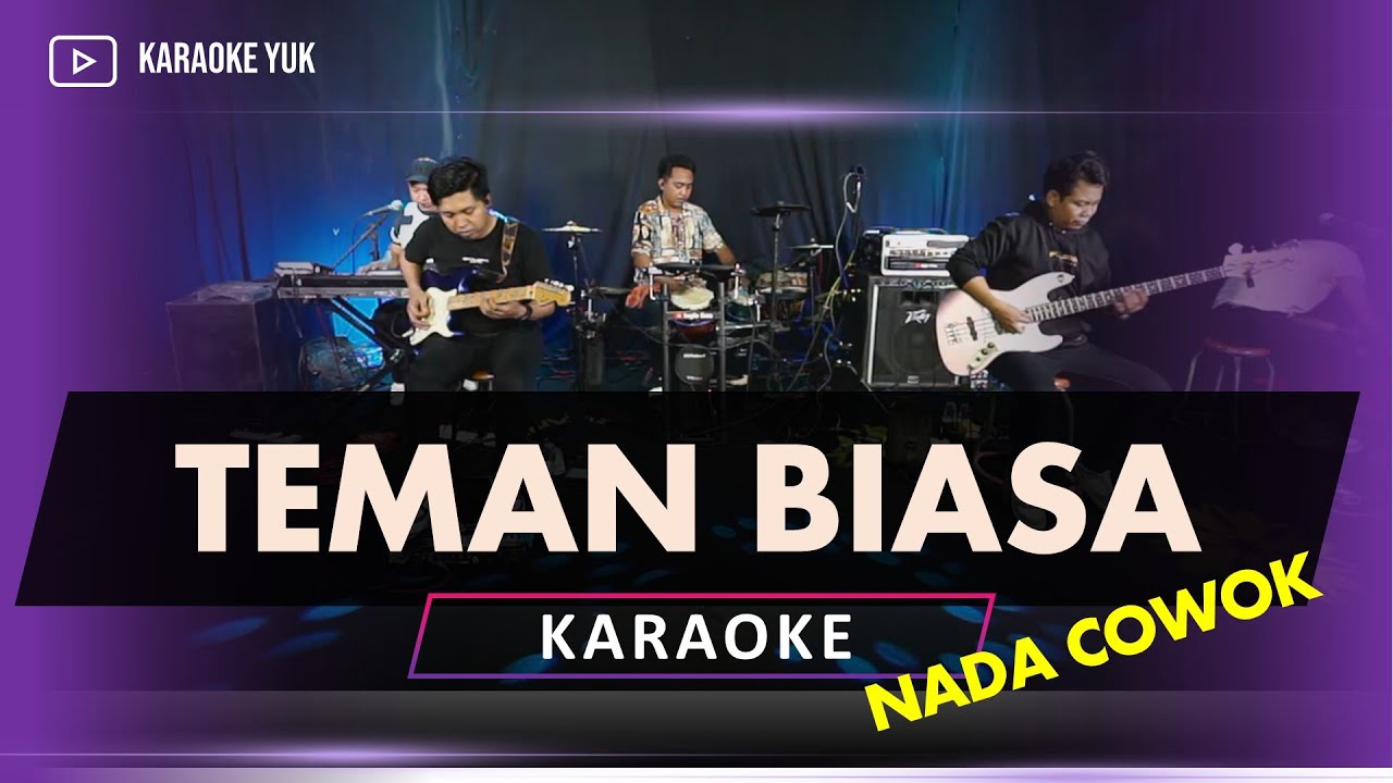 TEMAN BIASA KARAOKE NADA COWOK PRIA