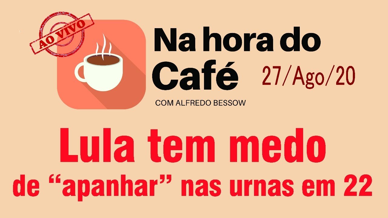 Na hora do café - Esquerda teme vexame eleitoral em 2022