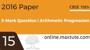 CBSE 10th Maths Board Paper 2016 Solution | 3-Mark Question #15 | Arithmetic Progression
