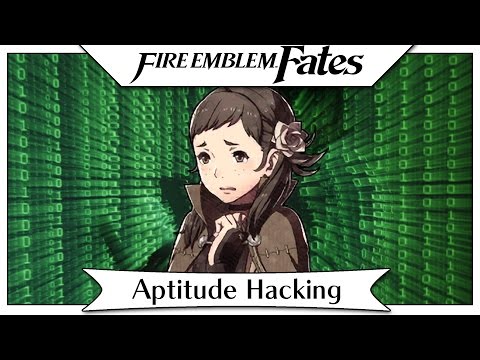 Fire Emblem Fates - Aptitude Skill Hacking! [Tips & Tricks]