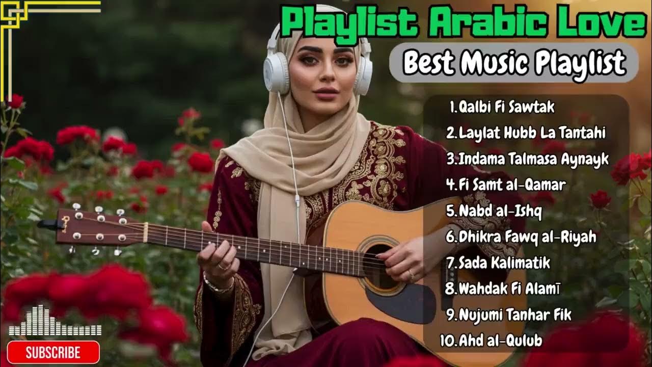 Arabic Love Songs for Endless Nights 2025 ๐๐ Stay in the Feeling Arabic Love Songs for Endless Nights 2025 ๐๐ Stay in the Feeling