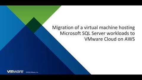 Migrate SQL Server workloads to VMware Cloud on AWS