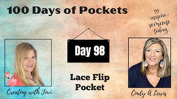 Day 98 of 100 Days of Junk Journal Pockets! Lace Flip Pocket
