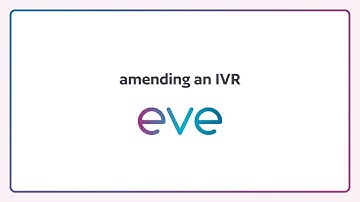 eve - amending an IVR