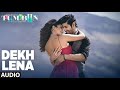Dekh Lena Full Audio Song // Tum Bin 2 Movie // Arijit Singh, Tulsi Kumar // Golden Trending Music 🎵 Mp3 Song