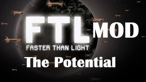 FTL mods : The potential