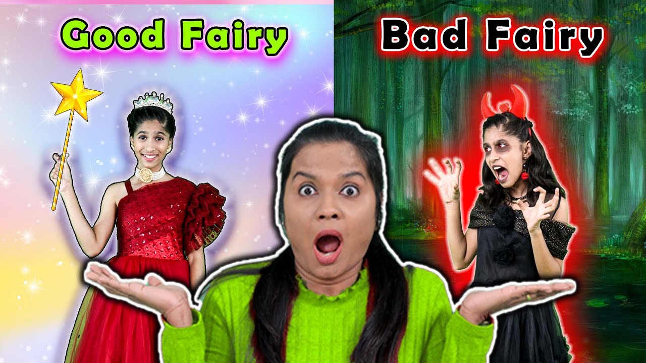 Good Fairy Vs Bad Fairy | अच्छी फेरी VS बुरी फेरी | Pari's Lifestyle