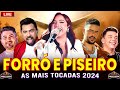 SELEÇÃO FORRÓ PISEIRO 2024 / JOÃO GOMES, MC DANNY, MARCYNHO SENSAÇÃO, VITINHO IMPERADOR, JAPÃOZIN