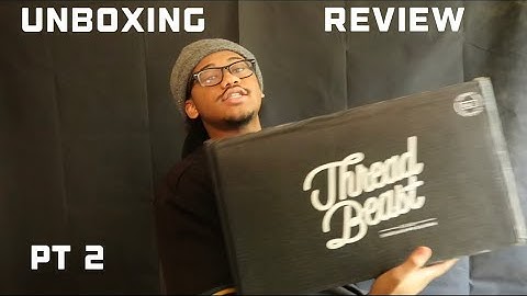 THREADBEAST UNBOXING #2