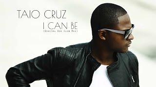 Taio Cruz - I Can Be (Digital Dog Club Mix) Resimi