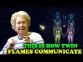 7 Types Of Twin Flame Telepathy ✨ Dolores Cannon