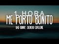 Bad Bunny, Chencho Corleone - Me Porto Bonito (Letra/Lyrics)| 1 HORA