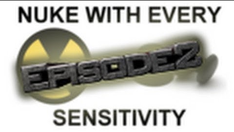 Ep. 2 Nuke With Every Sensitivity - Down to the last bullet!