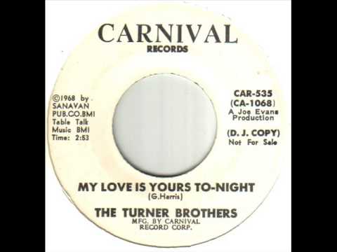 The Turner Brothers My Love Is Yours Tonight