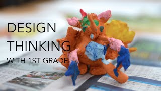 Design Thinking with Elementary Students (1st Grade)