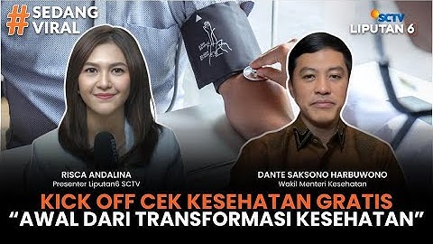 Cek Kesehatan Gratis Dimulai, Wamenkes: Ini Awal dari Transformasi Kesehatan | SEDANG VIRAL