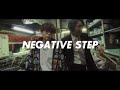 アツキタケトモ - NEGATIVE STEP(Teaser Movie)