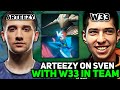 ARTEEZY plays on SVEN CARRY with W33 in TEAM!