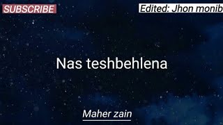 Nas Teshbehlena - Maher Zain (Lyrics) — No to Copyright —