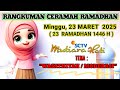 Rangkuman Ceramah Ramadhan 22 Maret 2025 /Ceramah Singkat Mutiara Hati SCTV