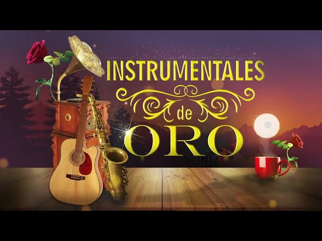 Las 100 Melodias Orquestadas Mas Bellas de Todos Los Tiempos -  Instrumentales de Oro class=