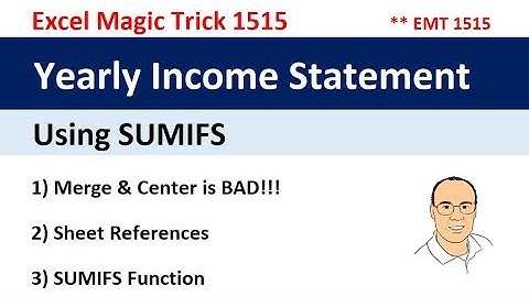 Excel Magic Trick 1515: Yearly Income Statement Using SUMIFS Function, and NO Merge & Center