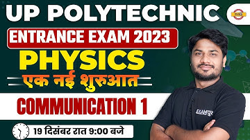 UP POLYTECHNIC ENTRANCE EXAM 2023 | PHYSICS COMMUNICATION - 1 | BY S.K SONI SIR