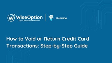 WO6 - eLearning - Customer Account - Credit Card Transaction Void and Return