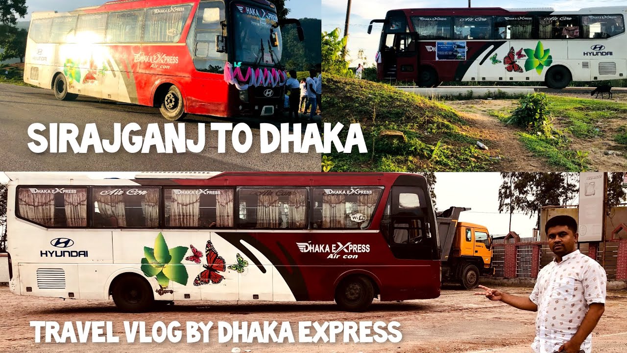 Sirajganj to Dhaka Travel Vlog By Dhaka Express Isuzu Ac!Sirajganj ...