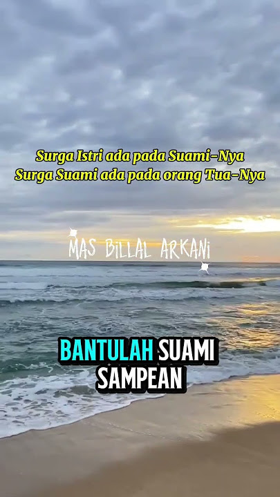 Surga Istri ada pd Suami-Nya Surga Suami ada pada orang Tua-Nya #kontenislami #motivasidiri #quotes