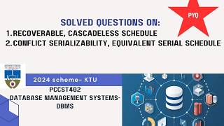 Solved PYQ Questions on Serializability-KTU 2024 Scheme | S4 CS | PCCST402 | DBMS | MODULE 4