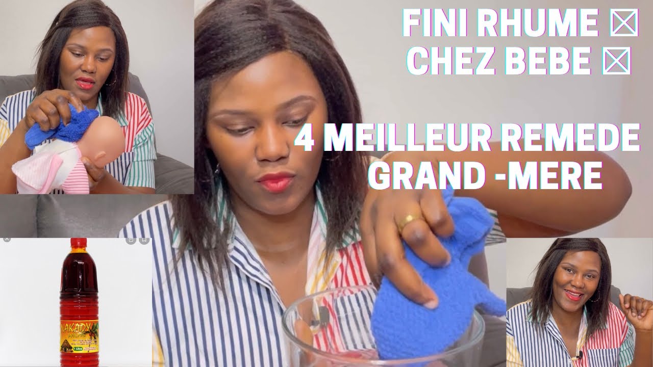 Comment soigner le rhume chez bébé + 4 remède grand mère très efficace — free download