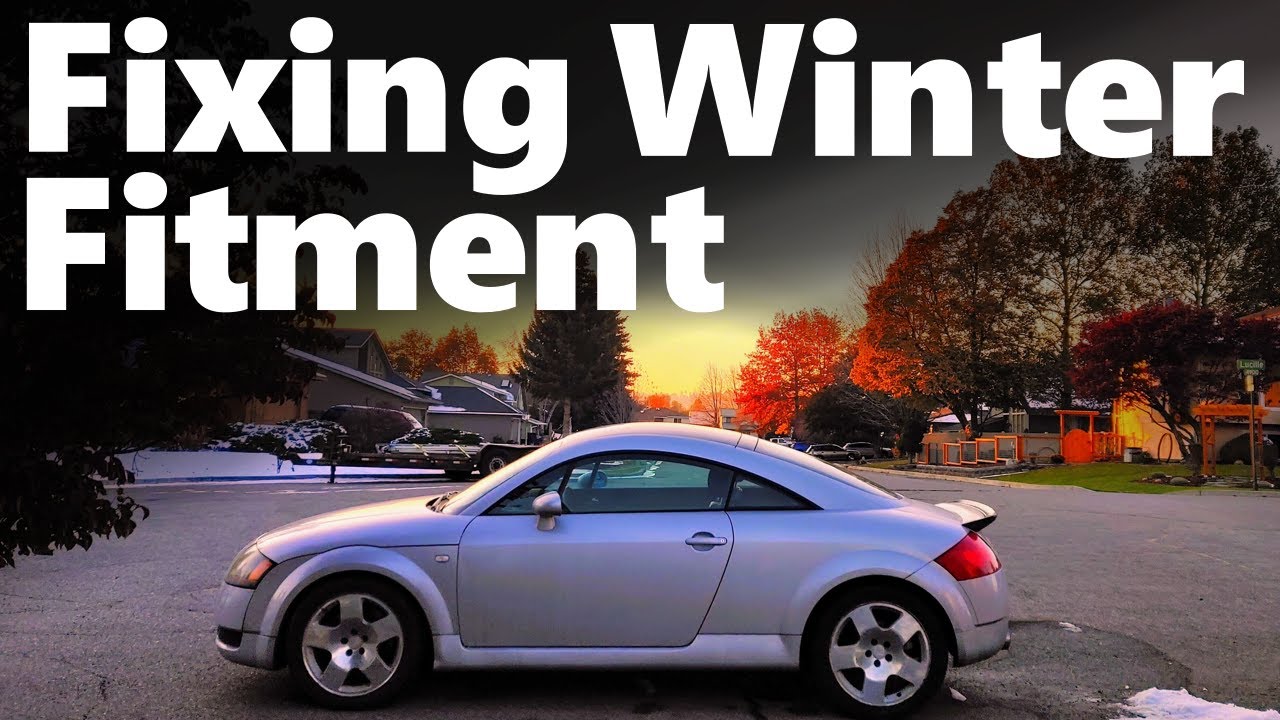 Improving The TT Fitment With Spacers! The Winter Wheels Return