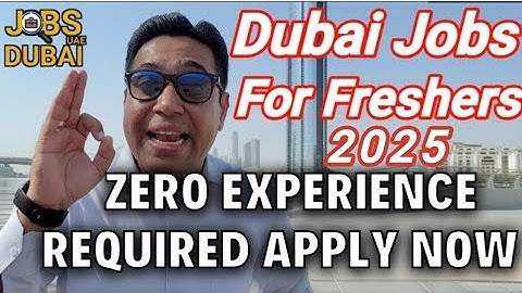 Dubai Jobs For Freshers 2025 | Freshers Jobs In Dubai