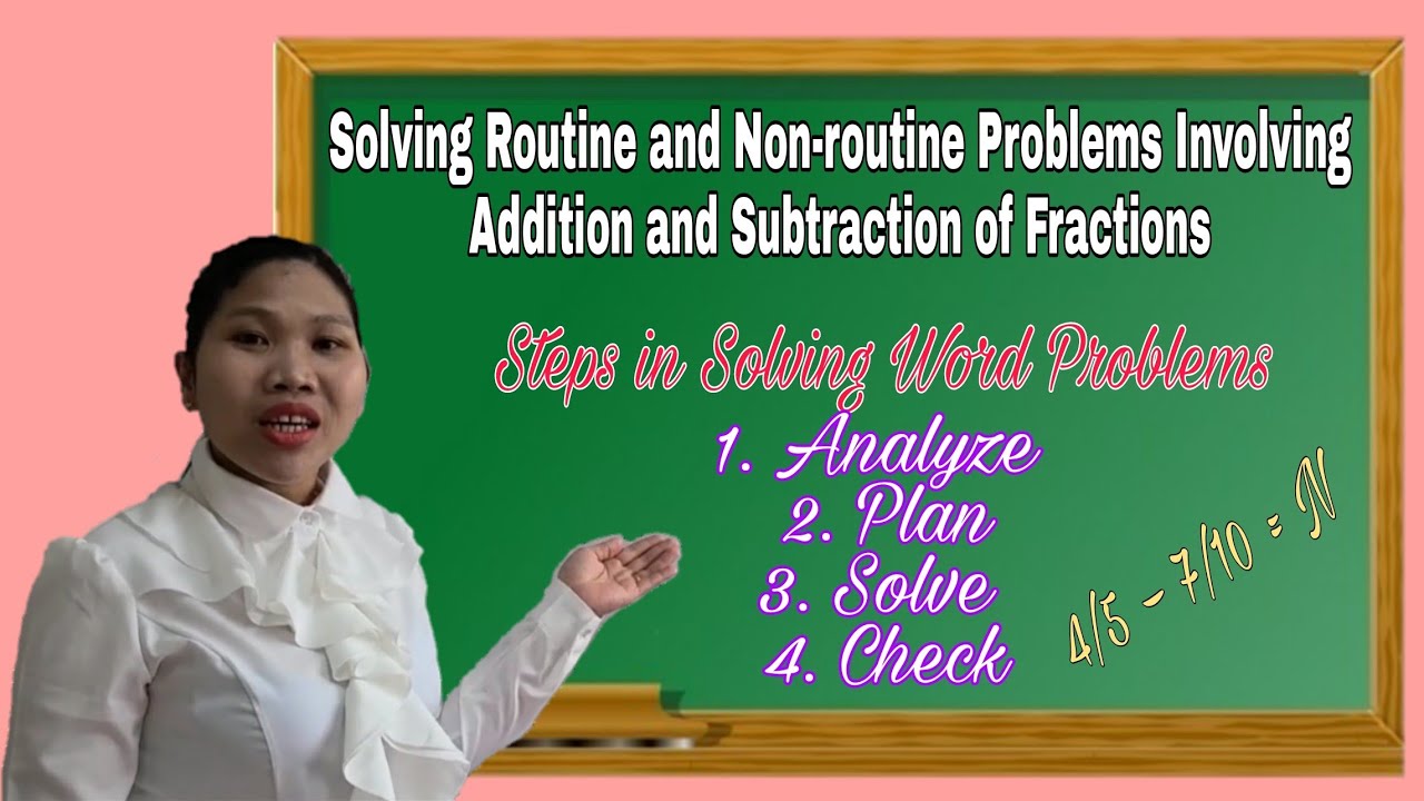 solving-routine-and-non-routine-problems-involving-addition-and-subtraction-of-fractions-youtube